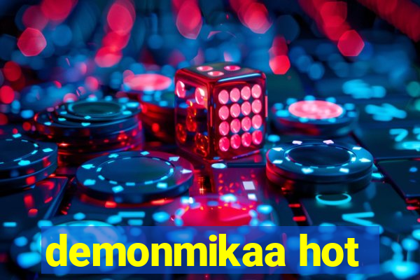 demonmikaa hot